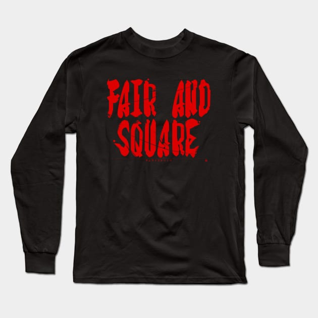 [SAMSHO] FAIR AND SQUARE RED Long Sleeve T-Shirt by PRWear